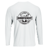 Long Sleeve T-shirt with 'Lets keep the Dumbfuckery to a minimum' design