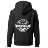 'LET'S KEEP THE DUMBFUCKERY TO A MINIMUM' HOODIE