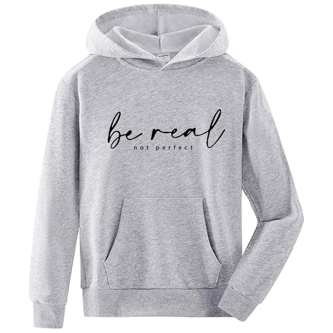 Be real not perfect Hoodie