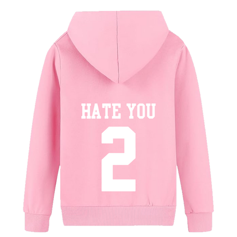 HATE YOU  2 Hoodie