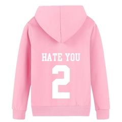 HATE YOU  2 Hoodie