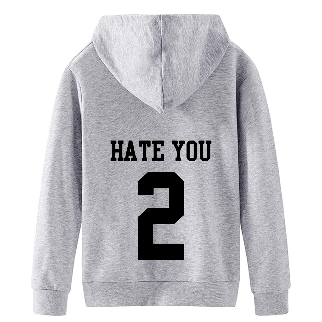 HATE YOU  2 Hoodie