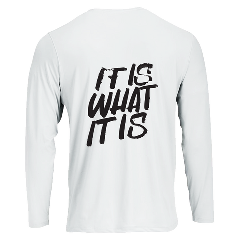 Long Sleeve T shirt with 'IT IS WHAT IT IS' Design