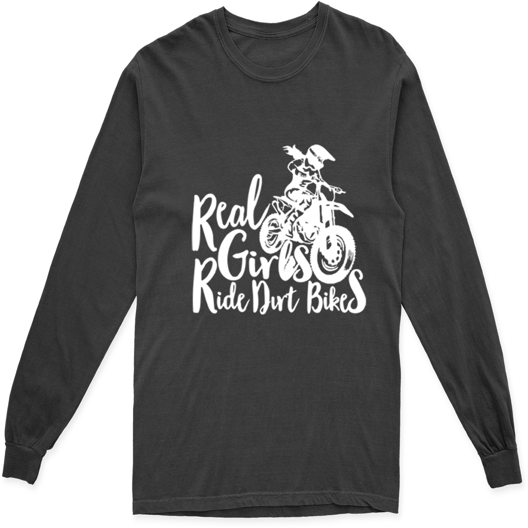 REAL GIRLS RIDE DIRT BIKES LONG SLEEVE T SHIRT