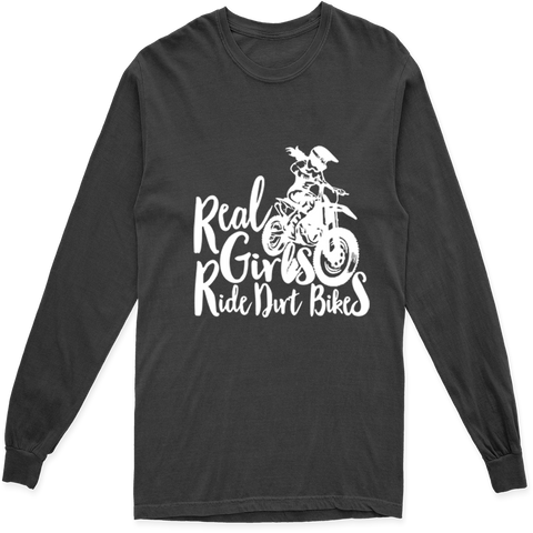 REAL GIRLS RIDE DIRT BIKES LONG SLEEVE T SHIRT