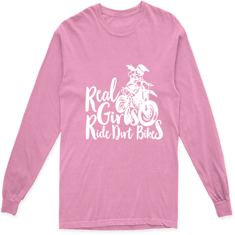 REAL GIRLS RIDE DIRT BIKES LONG SLEEVE T SHIRT
