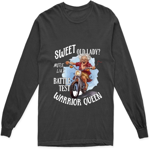 'SWEET OLD LADY' HUMOR LONG SLEEVE T SHIRT