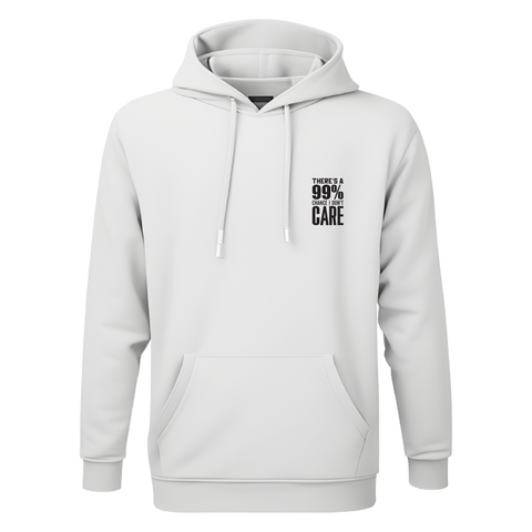 99% CHANCE THAT I DONT CARE HOODIE